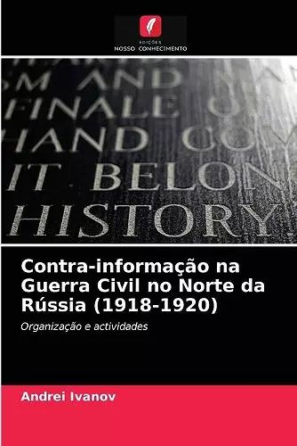 Contra-informação na Guerra Civil no Norte da Rússia (1918-1920) cover
