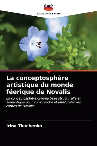 La conceptosphère artistique du monde féerique de Novalis cover