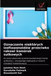 Oznaczanie niektórych izoflawonoidów przeciwko rakowi komórek sutkowych cover