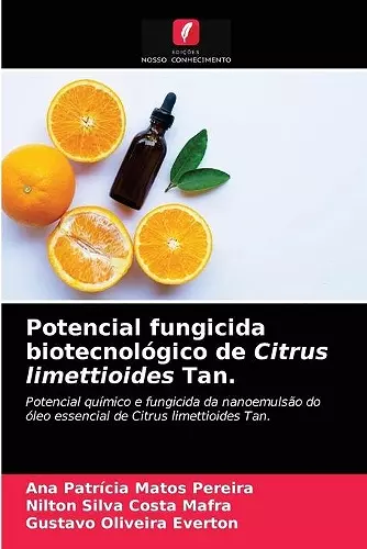 Potencial fungicida biotecnológico de Citrus limettioides Tan. cover