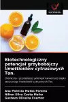 Biotechnologiczny potencjal grzybobójczy limettioidów cytrusowych Tan. cover