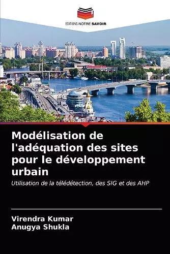 Modélisation de l'adéquation des sites pour le développement urbain cover
