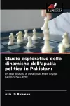 Studio esplorativo delle dinamiche dell'apatia politica in Pakistan cover