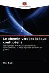 Le chemin vers les idéaux confucéens cover