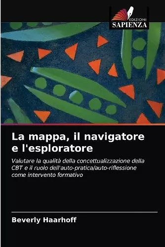 La mappa, il navigatore e l'esploratore cover