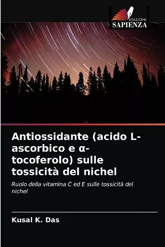 Antiossidante (acido L-ascorbico e α-tocoferolo) sulle tossicità del nichel cover