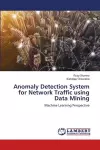 Anomaly Detection System for Network Traffic using Data Mining cover