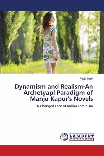 Dynamism and Realism-An Archetyapl Paradigm of Manju Kapur's Novels cover