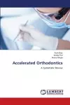 Accelerated Orthodontics cover