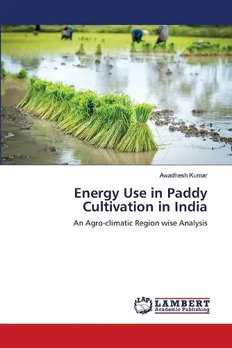 Energy Use in Paddy Cultivation in India cover