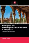 Ambições do estratagema de Colombo e Vespucci cover