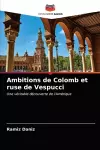 Ambitions de Colomb et ruse de Vespucci cover