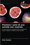 Piantare i semi di una società non razziale cover