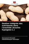 Gestion intégrée des nutriments dans l'arachide (Arachis hypogaea L.) cover