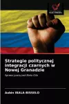 Strategie politycznej integracji czarnych w Nowej Granadzie cover