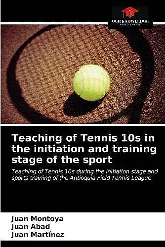 Teaching of Tennis 10s in the initiation and training stage of the sport cover
