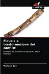 Fiducia e trasformazione dei conflitti cover