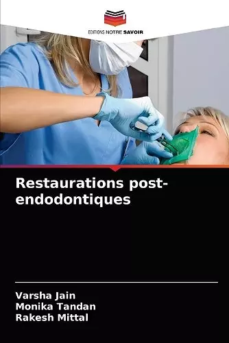 Restaurations post-endodontiques cover