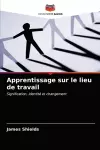 Apprentissage sur le lieu de travail cover