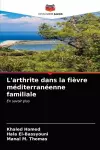 L'arthrite dans la fièvre méditerranéenne familiale cover