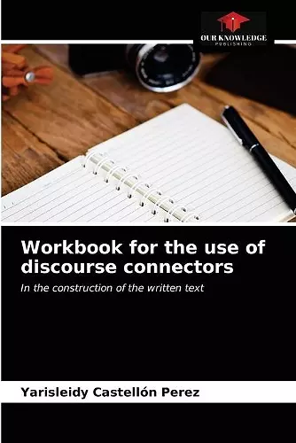 Workbook for the use of discourse connectors cover