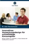 Innovatives Verpackungsdesign für schnelllebige Konsumgüter cover