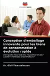 Conception d'emballage innovante pour les biens de consommation à évolution rapide cover