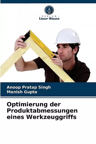 Optimierung der Produktabmessungen eines Werkzeuggriffs cover