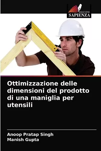 Ottimizzazione delle dimensioni del prodotto di una maniglia per utensili cover