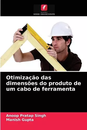 Otimização das dimensões do produto de um cabo de ferramenta cover