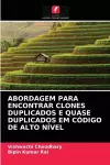 Abordagem Para Encontrar Clones Duplicados E Quase Duplicados Em Código de Alto Nível cover