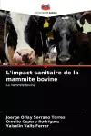 L'impact sanitaire de la mammite bovine cover