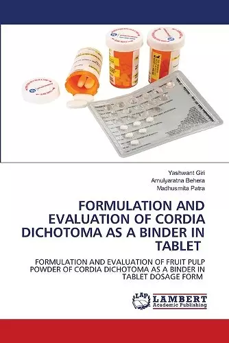 Formulation and Evaluation of Cordia Dichotoma as a Binder in Tablet cover