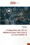 L'intégration des TIC en Médecine pour faire face à la crise COVID-19 cover