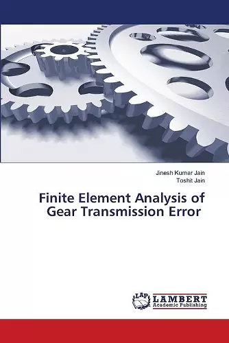 Finite Element Analysis of Gear Transmission Error cover