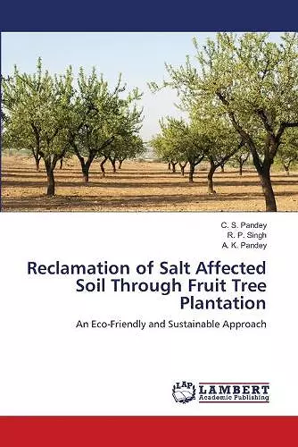 Reclamation of Salt Affected Soil Through Fruit Tree Plantation cover