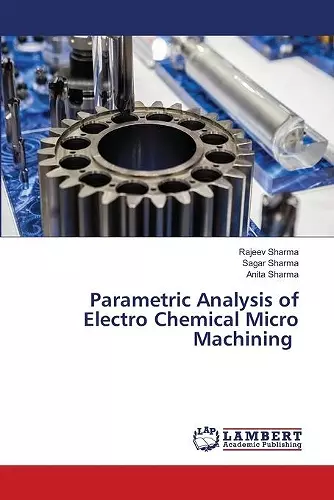 Parametric Analysis of Electro Chemical Micro Machining cover