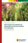 Aplicações de modelos de regressão em R para análise de vegetação cover