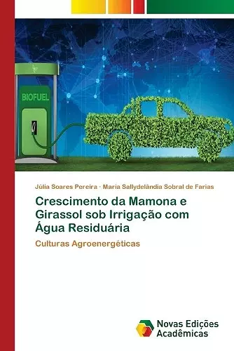 Crescimento da Mamona e Girassol sob Irrigação com Água Residuária cover