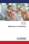 Adhesives in Dentistry cover