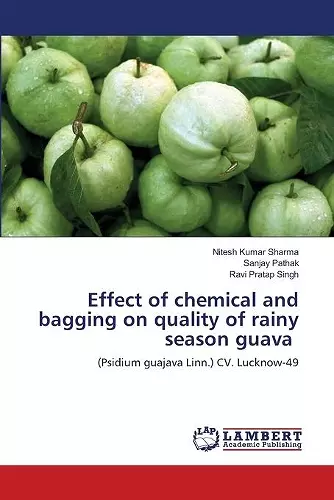 Effect of chemical and bagging on quality of rainy season guava cover