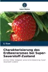 Charakterisierung des Erdbeeraromas bei Super-Sauerstoff-Zustand cover