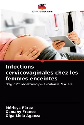 Infections cervicovaginales chez les femmes enceintes cover