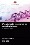 L'ingénierie tissulaire en parodontologie cover