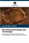 Die Phänomenologie der Tautologie cover