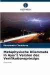 Metaphysische Dilemmata in Ayer's Version des Verifikationsprinzips cover