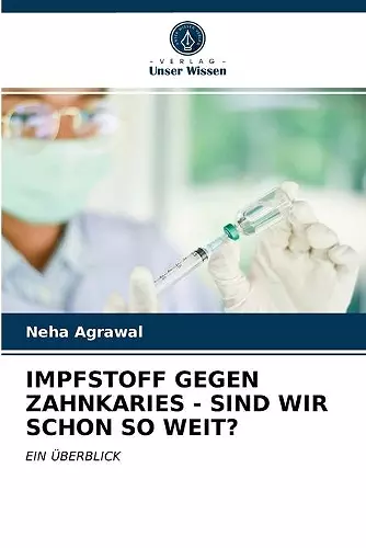 Impfstoff Gegen Zahnkaries - Sind Wir Schon So Weit? cover