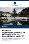 Verteilte Topologieerkennung in WSNs mithilfe von Konnektivität und CDS cover