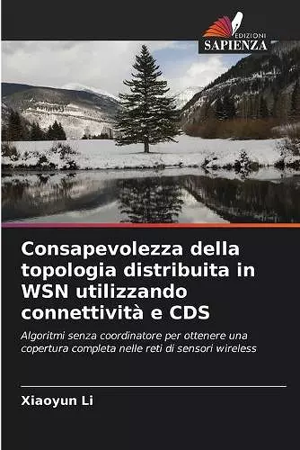 Consapevolezza della topologia distribuita in WSN utilizzando connettività e CDS cover