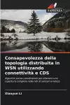Consapevolezza della topologia distribuita in WSN utilizzando connettività e CDS cover